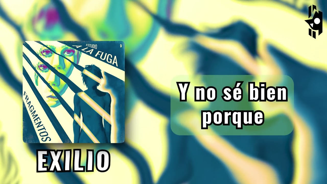 Exilio (Lyric Video) - Estudio a la Fuga