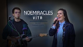NOEMIRACLES - Vítr (Třanovice 2018)