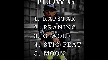 Flow G All songs