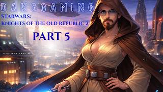 Star Wars: Knights of the Old Republic II [Live] | Part 5 - Finding the Council and More Planets?!