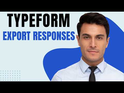 How To Export Responses From Typeform