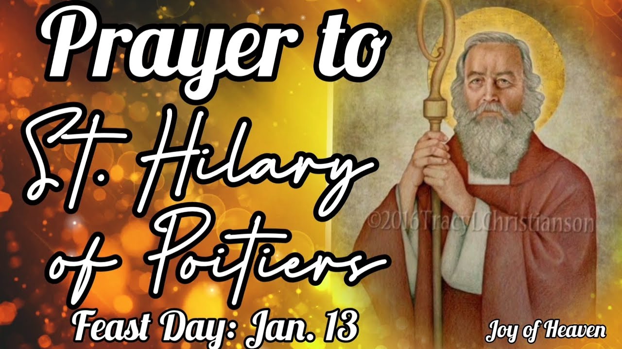 Prayer of ST. HILARY OF POITIERS For Perseverance In Faith / Feast Day