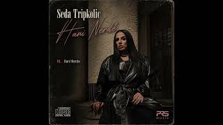 Seda Tripkolic - Hani Nerde (Versiyon 2026)