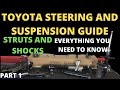 Toyota Steering and Suspension Guide Part 1 : Shocks and Struts
