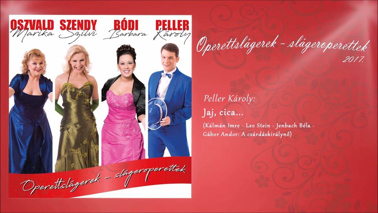 Peller Károly: Jaj, cica... (Operettslágerek - slágeroperettek) - 2017.
