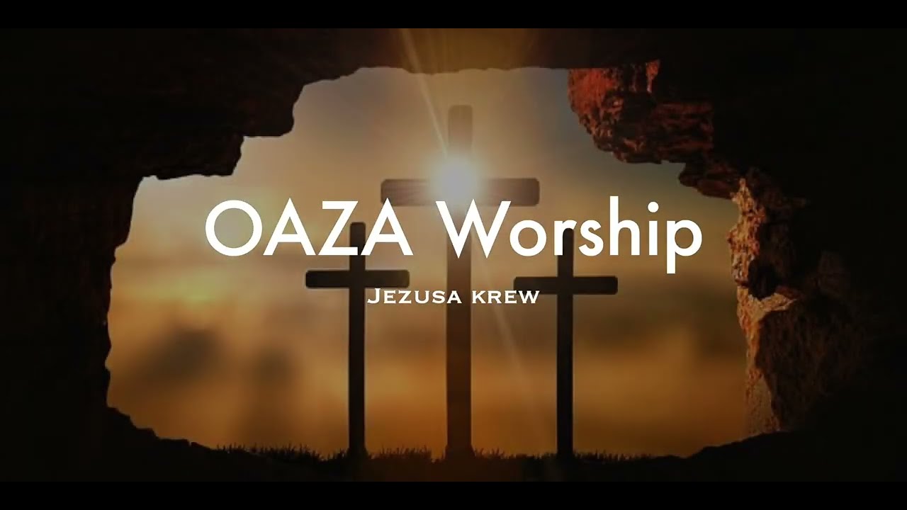 Jezusa Krew - Oaza Worship