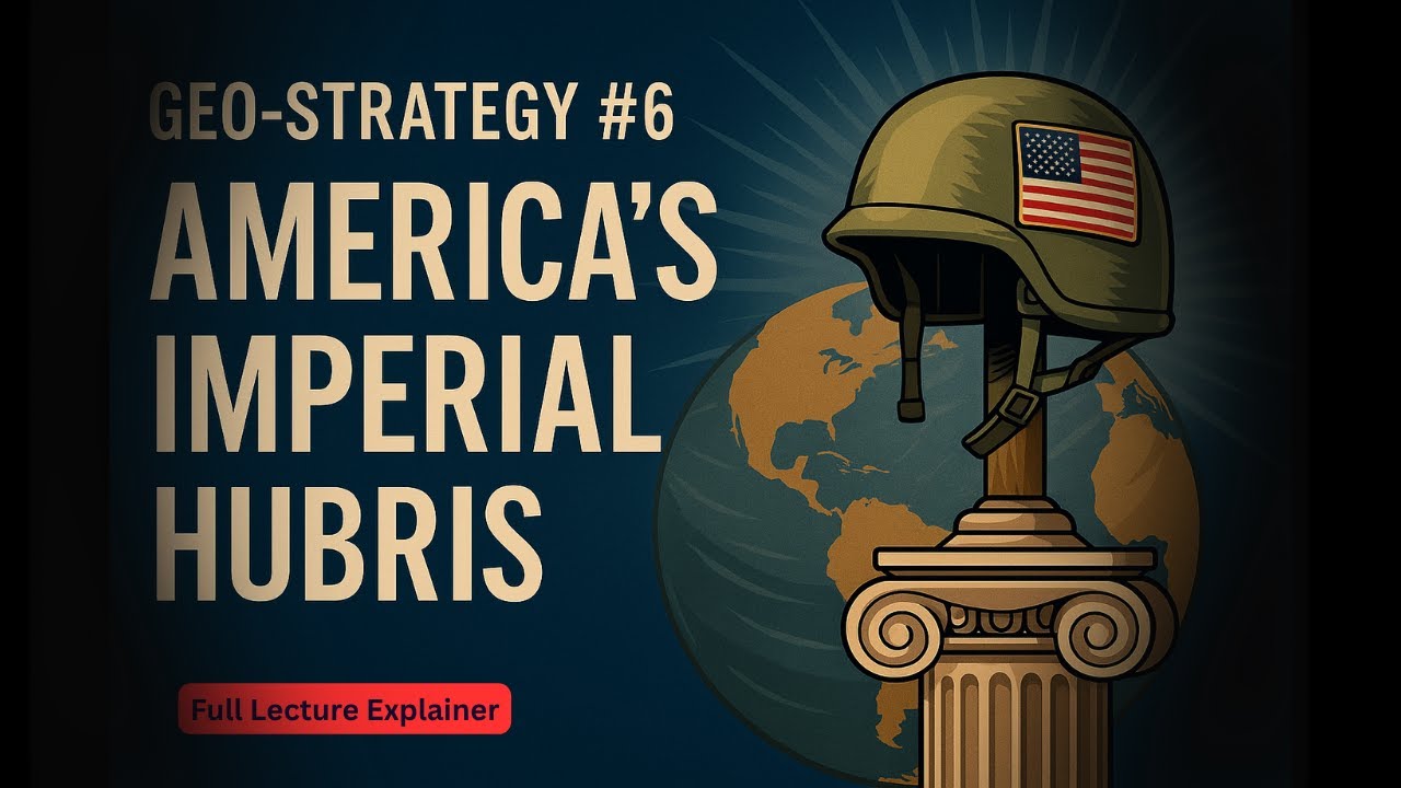 Geo-Strategy #6 | The Myth of Shock and Awe | Prof Jiang Xueqin | Full Lecture Explainer