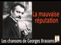 Georges brassens  la mauvaise rputation