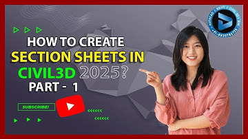 How to Create Section Sheets in Civil 3D? ||  Part - 1 || Dynamic Design Creations