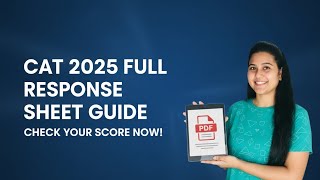 CAT 2025 Response Sheet 🔥How to Download, Check Answers, Calculate Score &amp; Raise Objections