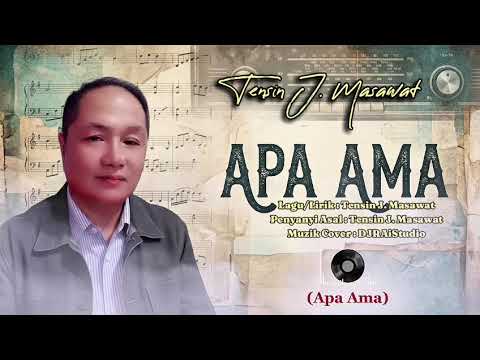 APA AMA, SABAHAN NEW SONGS, TENSIN J.MASAWAT