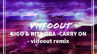 KIGO & RITA ORA -CARRY ON- Rodrigo U remix