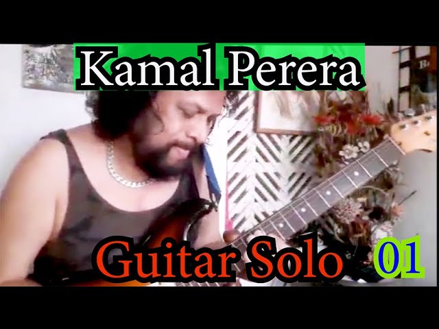 Kamal Perera Guitar Solo 01 (tony M- Music Production) class=