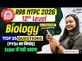 RRB NTPC Biology Top 25 PYQs | RRB NTPC 12th Level Biology | Class 3 | Biology by Amrita Ma'am, KGS