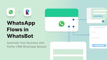 WhatsApp Flows in WhatsBot | Automate Your Business with Perfex CRM WhatsApp Module