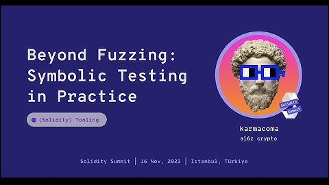 Beyond Fuzzing Symbolic Testing in Practice by Karmacoma