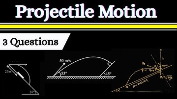 3 JEE Advanced Physics Problems to MASTER Projectile Motion in Kinematics