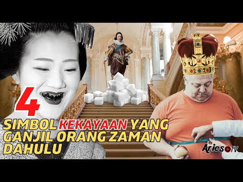 4 Simbol Kekayaan Yang Ganjil Orang Zaman Dahulu