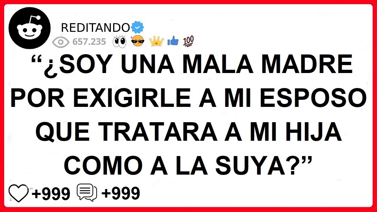 “¿SOY UNA MALA MADRE POR EXIGIRLE A MI ESPOSO QUE TRATARA A MI HIJA COMO A LA SUYA?”