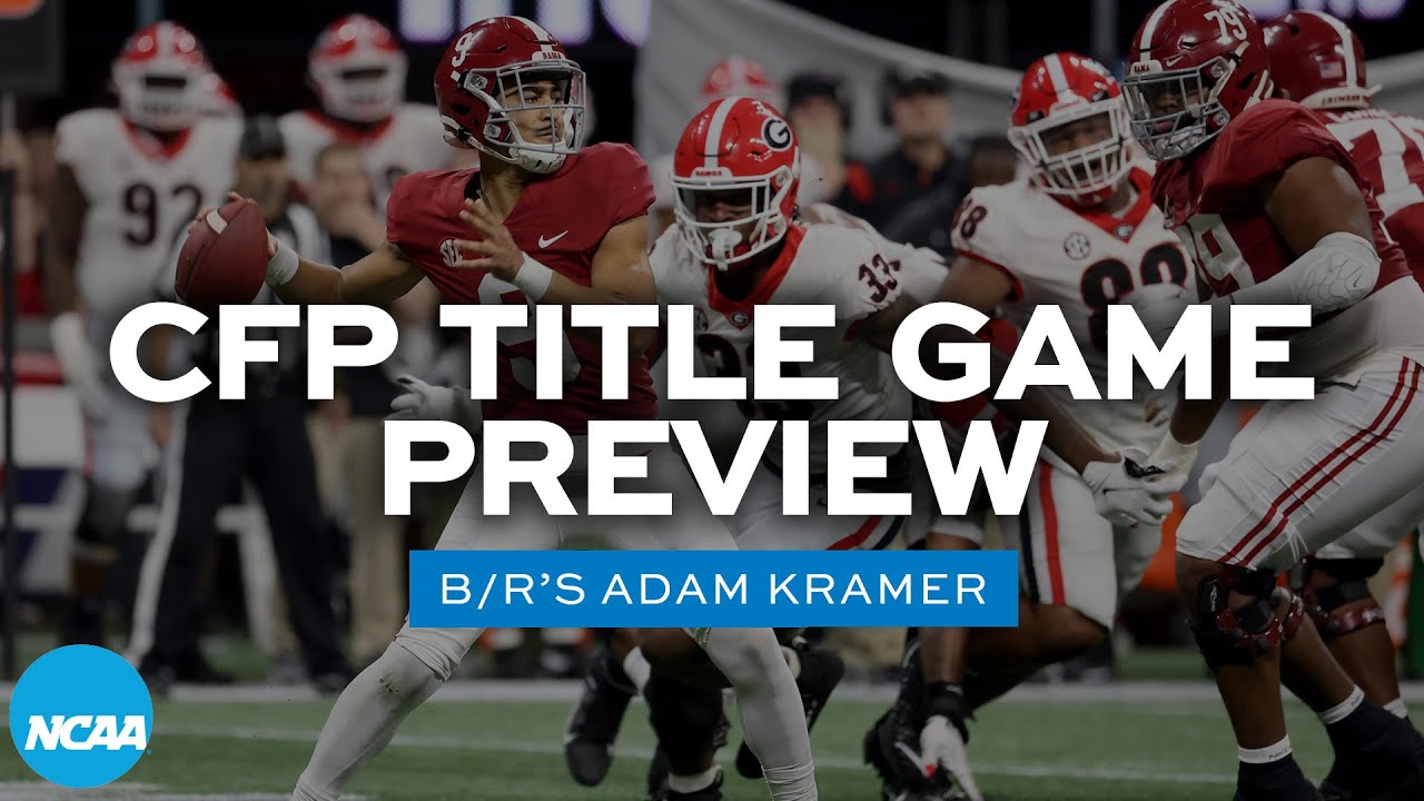 Alabama vs. Georgia: College Football Playoff preview (with B/R's Adam Kramer)