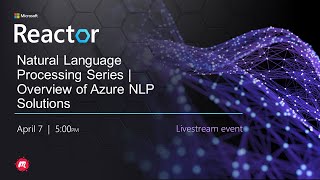 Natural Language Processing Series | Overview of Azure NLP Solutions