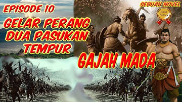 GAJAH MADA MAKAR DHARMA PUTRA 10 || GELAR EPRANG DUA PASUKAN TEMPUR