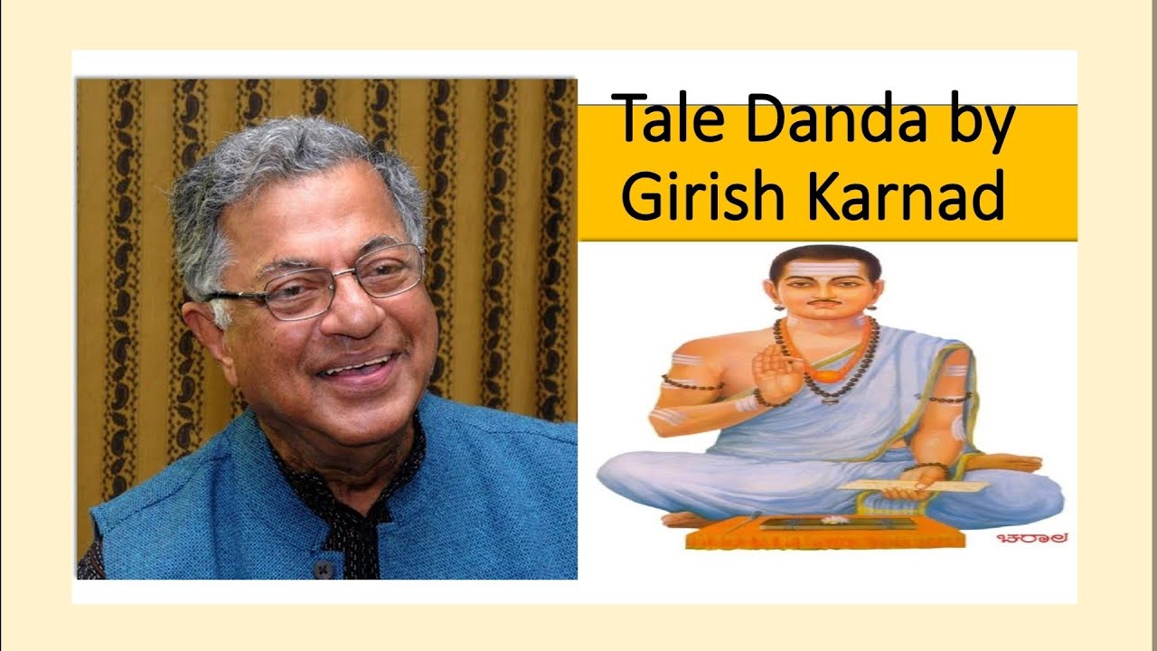 Tale Danda by Girish Karnad Summary part 2 Act 1 YouTube