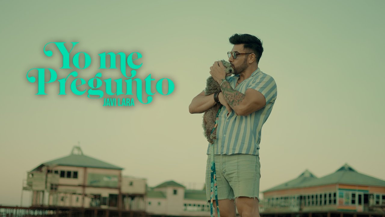 JAVI LARA  YO ME PREGUNTO (video oficial)