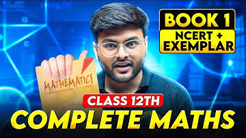 Class 12 Maths Complete Book 1 Revision I Class 12 Maths Revision by Ashish Sir I Score 95+