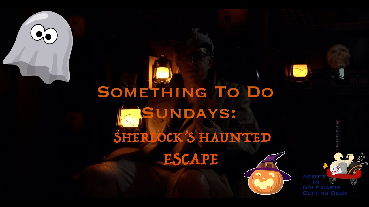 Something To Do Sundays - Haunted Sherlock at Exodus Escape Room in Anaheim Hills