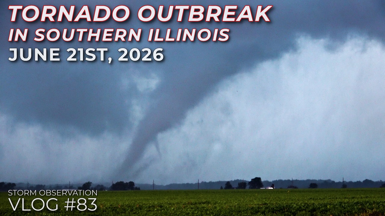 NEW Vlog! June 21st, 2026 Tornado Outbreak in Southern Illinois