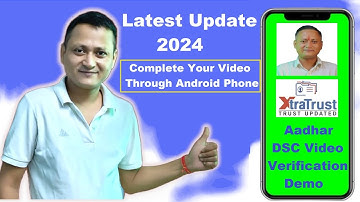 XtraTrust CA | AADHAR DSC Video Verification Through Mobile 2025 | #dsc_guru2023