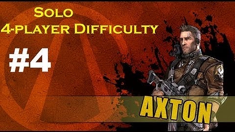 Solo 4-player Difficulty Borderlands 2 playthrough part 4