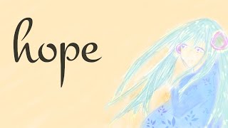 『hope』 feat.初音ミク /あらぴぃ