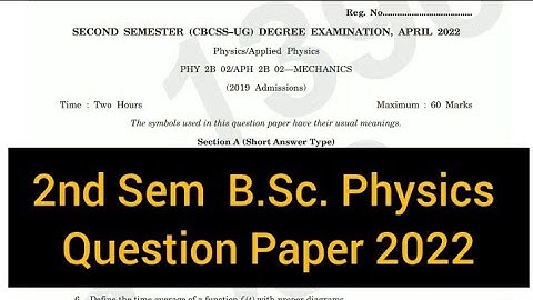 MECHANICS         |        2nd Sem  B.Sc. Physics   Question Paper 2022 #calicut
