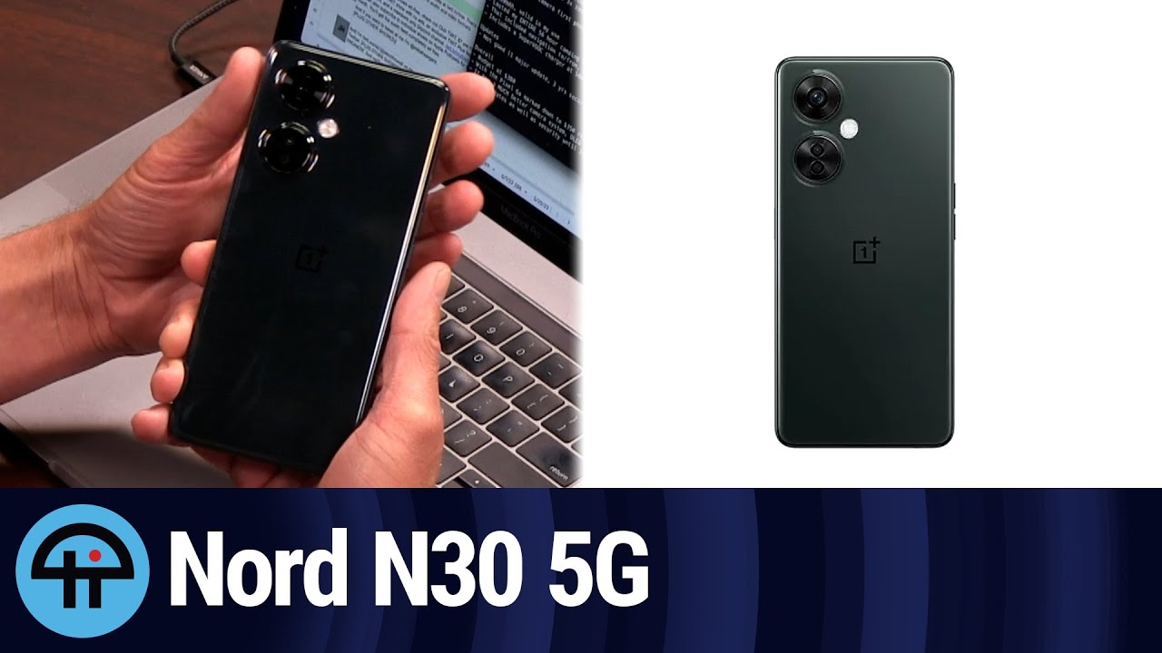 The OnePlus Nord N30 5G Review 