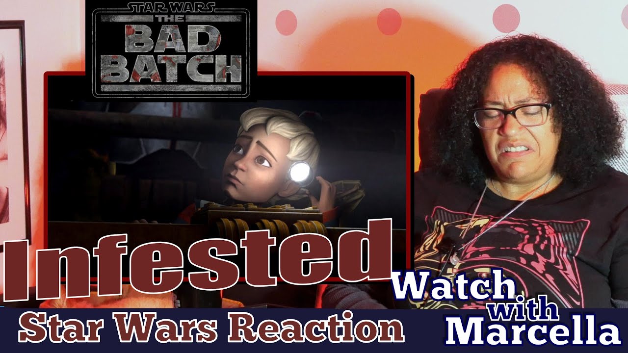 The Bad Batch S1E13 Reaction “Infested”  - I Hate Bugs!
