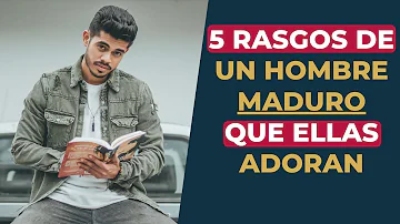 ¿Cómo saber si un chico es maduro?