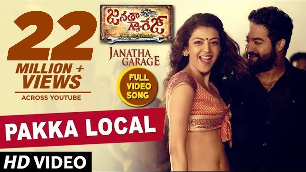 Janatha Garage Video Songs  Pakka Local Full Video Song  Jr NTR Kajal Samantha Mohanlal