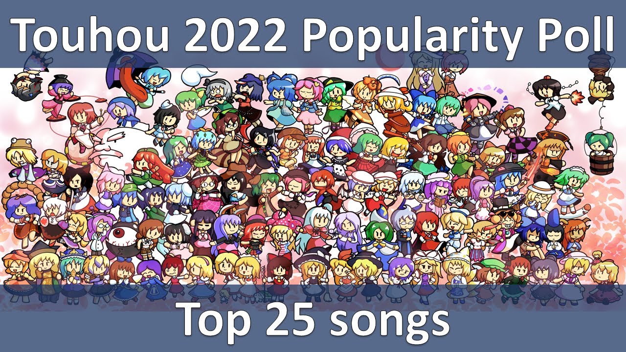 Touhou 2022 Popularity Poll top 25 songs