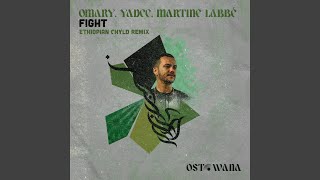 Fight (Ethiopian Chyld Cix Eit Mix)
