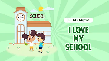 Nursery Rhyme| I Love My School | Macmillan Education India