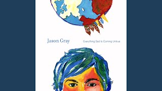 Watch Jason Gray Everything Sad Is Coming Untrue Pt 2 video