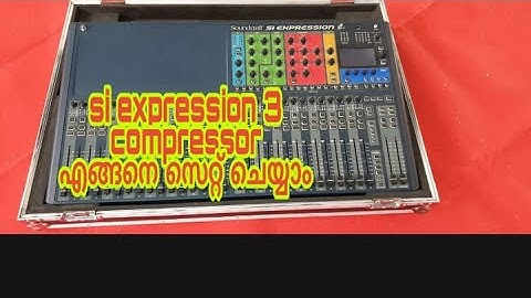 How to set Si expression compressor malayalam