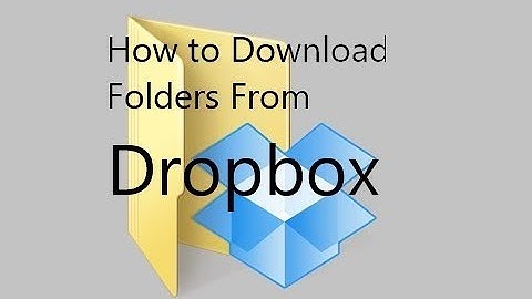 How To Download Folders From Dropbox In Android