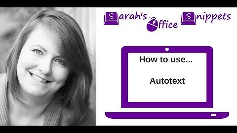 How to use Autotext in Word | Sarah