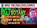 PGT BOTANY | BPSC TRE 4.0 | NVS/KVS PYQ+MCQ DAY-14, NCERT BASED QUESTION By Zayan Sir #botany #bpsc