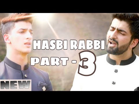 hasbi-rabbi-jallallah-part-3|-danish-f-dar-|-dawar-farooq-|-best-naat-|-2018-|-la-ila-ha-ilallah