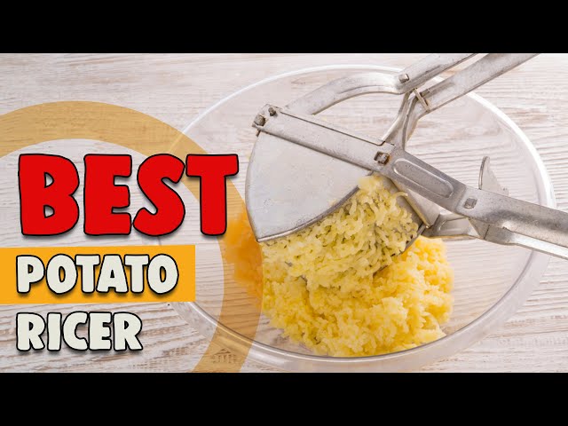 The Best Potato Ricer (2022), Tested and Reviewed