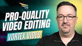Vortex.video - Easy Fast Pro-Quality Video Editing